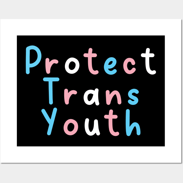 Protect Trans Youth Protect Trans Kids Trans Pride Month Wall Art by vintage-corner